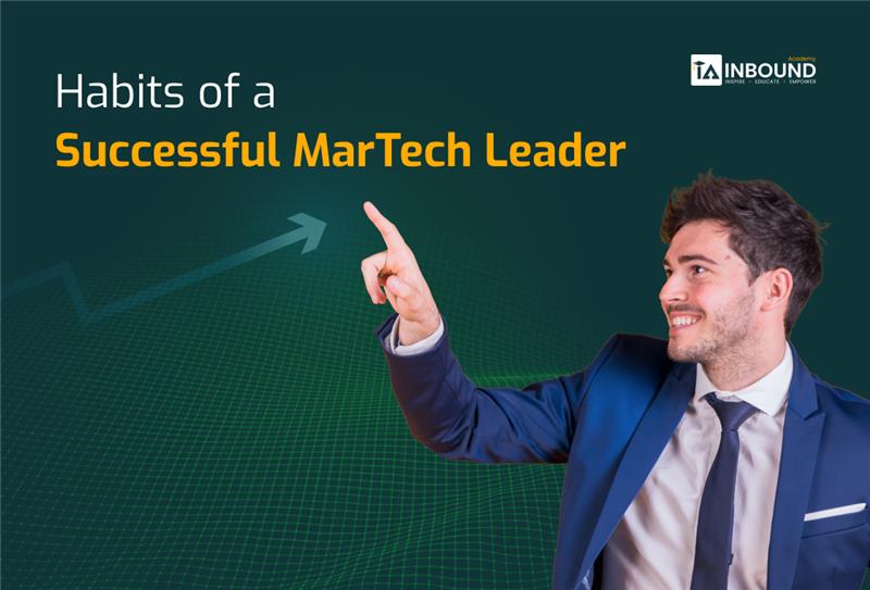 Habits of a Successful MarTech Leader