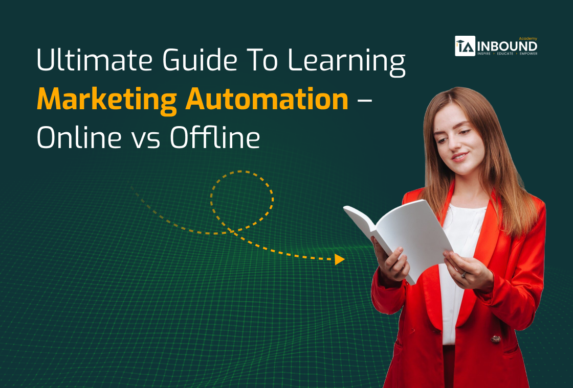 Ultimate Guide To Learning Marketing Automation – Online vs Offline